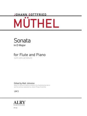 Johann Gottfried Müthel: Sonata in D Major: (Arr. Matt Johnston): Flöte mit Begleitung