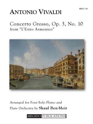 Antonio Vivaldi: Concerto Grosso, Op. 3, No. 10: (Arr. Shaul Ben-Meir): Flöte Ensemble