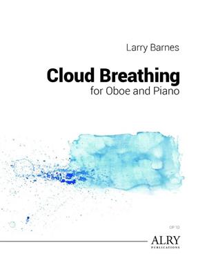 Larry Barnes: Cloud Breathing for Oboe and Piano: Klavier Solo