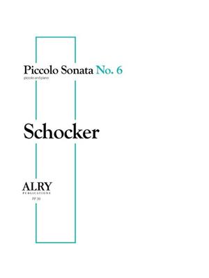 Gary Schocker: Piccolo Sonata No. 6: Piccoloflöte