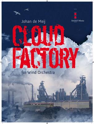 Johan de Meij: Cloud Factory: Blasorchester