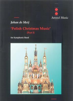 Johan de Meij: Polish Christmas Music: Blasorchester