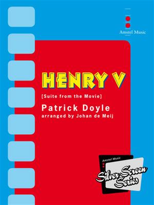 Patrick Doyle: Henry V: (Arr. Johan de Meij): Blasorchester