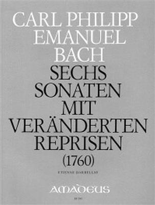 Carl Philipp Emanuel Bach: 6 Sonaten mit Veränderten Reprisen: Klavier Solo