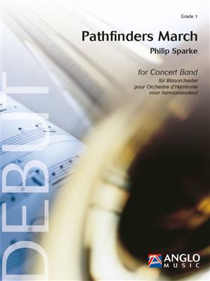Philip Sparke: Pathfinders March: Blasorchester