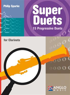 Philip Sparke: Super Duets - 2 Clarinets: Klarinette Duett