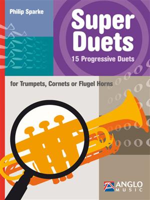 Philip Sparke: Super Duets - 2 Trumpets: Trompete Duett