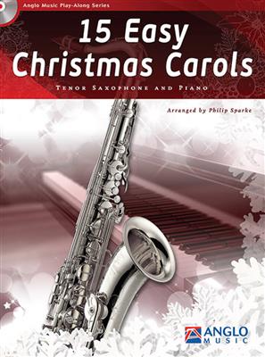 15 Easy Christmas Carols: Tenorsaxophon mit Begleitung