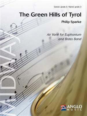 Philip Sparke: The Green Hills of Tyrol: Brass Band mit Solo