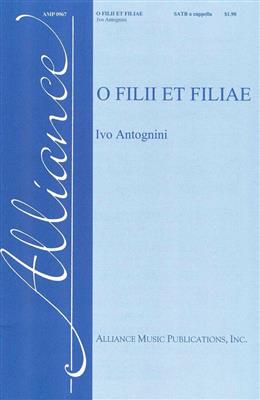 Ivo Antognini: O Filii et Filiae: Gemischter Chor A cappella