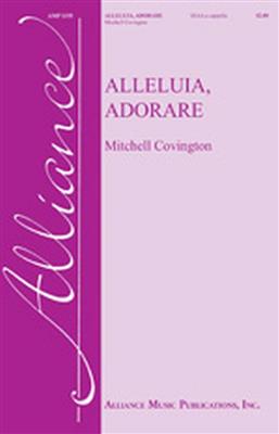 Mitchell Covington: Alleluia, Adorare: Frauenchor A cappella
