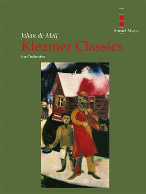 Johan de Meij: Klezmer Classics: Orchester