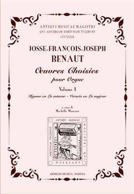 Josse-Francois-Joseph Benaut: Oeuvres Choisies pour Orgue Vol. 1: Orgel