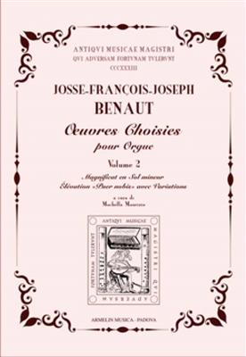 Josse-François-Joseph Benaut: Oeuvres Choisies pour Orgue vol. 2: Orgel