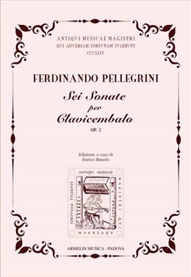 Ferdinando Pellegrini: Sei Sonate per Clavicembalo Op. 2: Cembalo