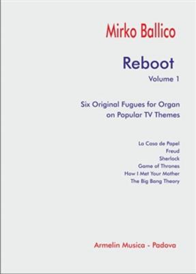 Mirko Ballico: Reboot volume 1: Orgel
