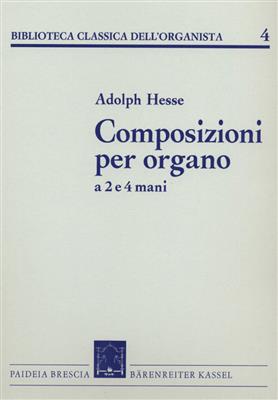 Composizioni per organo a 2 e 4 mani: Orgel