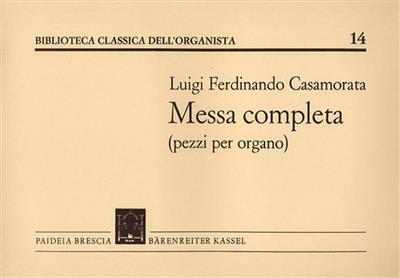 Luigi Ferdinando Casamorata: Messa Completa: Orgel