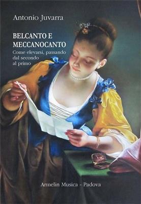 Antonio Juvarra: Belcanto e meccanocanto: Gesang Solo