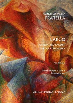 Francesco Balilla Pratella: Largo: Orchester mit Solo