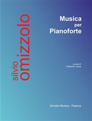 Silvio Omizzolo: Musica per Pianoforte: Klavier Solo
