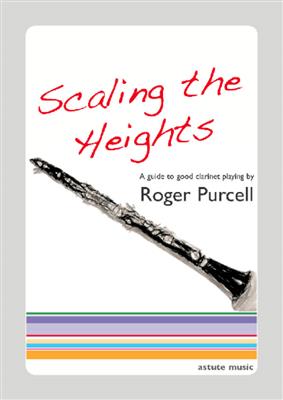 Roger Purcell: Scaling the Heights: Klarinette Solo