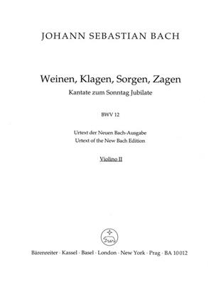 Johann Sebastian Bach: Cantata BWV 12 Weinen, Klagen, Sorgen, Zagen: Gemischter Chor mit Ensemble
