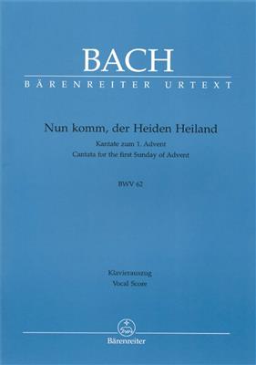 Johann Sebastian Bach: Cantata BWV 62 Nun Komm, Der Heiden Heiland: Gemischter Chor mit Begleitung