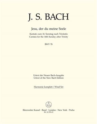Johann Sebastian Bach: Cantata BWV 78 Jesu, der du meine Seele: Gemischter Chor mit Ensemble