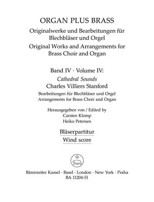 Charles Villiers Stanford: organ plus brass, Band IV: Cathedral Sounds: (Arr. Carsten Klomp): Blechbläser Ensemble