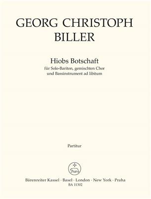 Georg Christoph Biller: Hiobs Botschaft: Gemischter Chor mit Begleitung