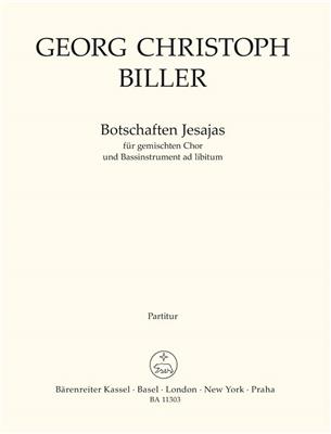 Georg Christoph Biller: Botschaften Jesajas: Gemischter Chor mit Begleitung