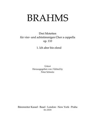 Johannes Brahms: Ich aber bin elend: Gemischter Chor A cappella