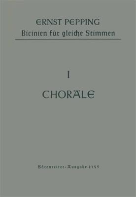 Ernst Pepping: Bicinien, Heft 1: 34 Chorale: Gemischter Chor mit Begleitung