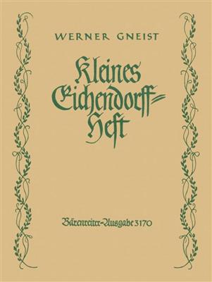 Werner Gneist: Kleines Eichendorff-Heft: Gemischter Chor mit Begleitung