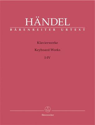 Georg Friedrich Händel: Complete Keyboard Works in Four Volumes: Klavier Solo