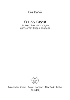Ernst Krenek: O Holy Ghost: Gemischter Chor mit Begleitung