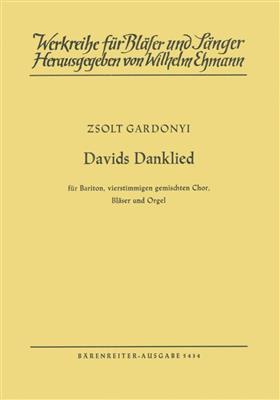 Zsolt Gárdonyi: Davids Danklied nach der ubertragung Martin Bubers: Gemischter Chor mit Ensemble