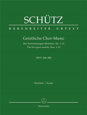 Heinrich Schütz: Sacred Choral Music SWV 369-380: Gemischter Chor mit Begleitung