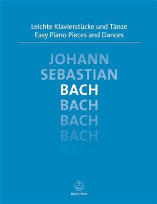 Johann Sebastian Bach: Easy Piano Pieces And Dances: Easy Piano