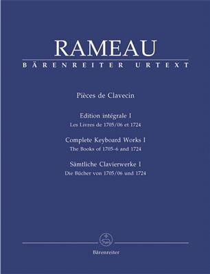Jean-Philippe Rameau: Sämtliche Clavierwerke, Band I: Cembalo