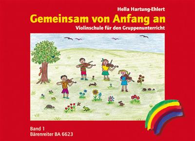 Gemeinsam von Anfang an. Violinschule, Band 1