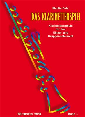 Martin Pohl: Das Klarinettenspiel, Band 1: Klarinette Solo