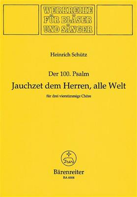 Heinrich Schütz: Jauchzet dem Herrn, alle Welt: Blechbläser Ensemble