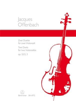 Jacques Offenbach: Zwei Duette for Violoncellos op. 52-2+3: Cello Duett