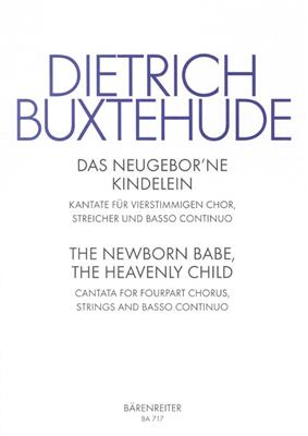 Dietrich Buxtehude: Das neugeborne Kindelein (PA): Gemischter Chor mit Begleitung