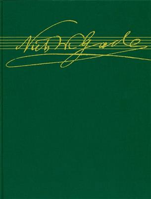 Niels Wilhelm Gade: Works For Mixed Choir: Gemischter Chor mit Begleitung