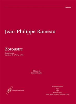 Jean-Philippe Rameau: Zoroastre - RCT 62 A-B Symphonies: Orchester