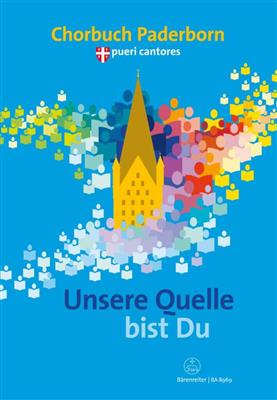 Unsere Quelle Bist Du: Gemischter Chor mit Begleitung