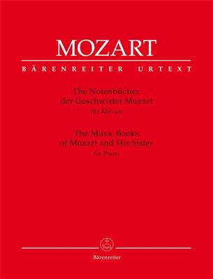 Wolfgang Amadeus Mozart: The Music Books Of Mozart And His Sister For Piano: Klavier Solo